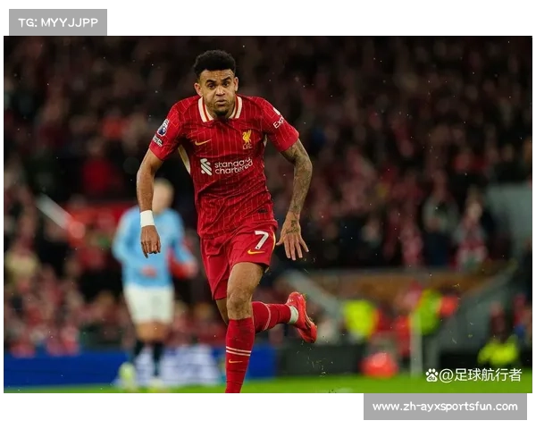 利物浦迪亚斯的精彩表现与未来展望